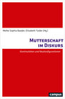 Buchcover Mutterschaft im Diskurs