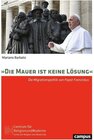 Buchcover »Die Mauer ist keine Lösung« / Religion und Moderne Bd.21