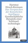 Buchcover Das Versprechen der Künstlichen Intelligenz - Hartmut Hirsch-Kreinsen (ePub)