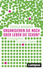 Buchcover Organisieren Sie noch oder leben Sie schon?