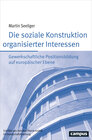 Buchcover Die soziale Konstruktion organisierter Interessen