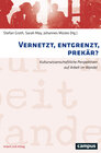 Buchcover Vernetzt, entgrenzt, prekär?