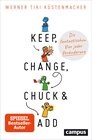 Buchcover Keep, Change, Chuck & Add