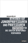 Buchcover Bewerben auf Juniorprofessuren und Professuren