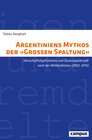 Buchcover Argentiniens Mythos der »Großen Spaltung«