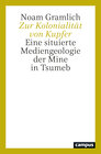 Buchcover Zur Kolonialität von Kupfer