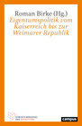 Buchcover Eigentumspolitik vom Kaiserreich bis zur Weimarer Republik
