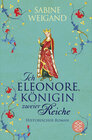 Buchcover Ich, Eleonore, Königin zweier Reiche