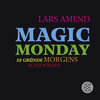 Buchcover Magic Monday - 52 Gründe morgens aufzustehen