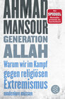 Buchcover Generation Allah. Warum wir im Kampf gegen religiösen Extremismus umdenken müssen