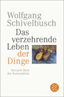 Buchcover Das verzehrende Leben der Dinge