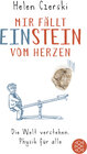 Buchcover Mir fällt Einstein vom Herzen