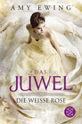 Buchcover Das Juwel - Die Weiße Rose