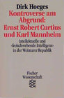 Buchcover Kontroverse am Abgrund: Ernst Robert Curtius und Karl Mannheim