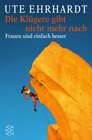 Buchcover Die Klügere gibt nicht mehr nach