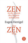 Zen in der Kunst des Bogenschießens / Der Zen-Weg width=