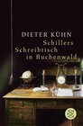Buchcover Schillers Schreibtisch in Buchenwald