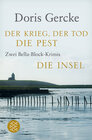 Buchcover Der Krieg, der Tod, die Pest / Die Insel