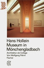 Buchcover Hans Hollein. Museum in Mönchengladbach