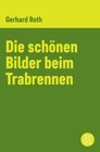 Buchcover Die schönen Bilder beim Trabrennen