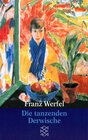 Buchcover Franz Werfel. Gesammelte Werke in Einzelbänden - Taschenbuch-Ausgabe / Die tanzenden Derwische