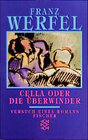 Buchcover Franz Werfel. Gesammelte Werke in Einzelbänden - Taschenbuch-Ausgabe / Cella oder Die Überwinder