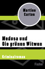 Buchcover Medusa und Die grünen Witwen