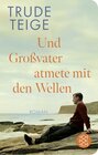 Buchcover Und Großvater atmete mit den Wellen