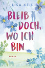 Buchcover Bleib doch, wo ich bin