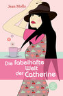 Buchcover Die fabelhafte Welt der Catherine
