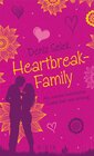 Buchcover Heartbreak-Family - Als meine heimliche Liebe bei uns einzog