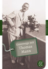 Buchcover Unterwegs mit Thomas Mann