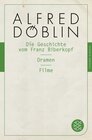 Buchcover Die Geschichte vom Franz Biberkopf / Dramen / Filme