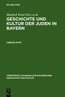 Buchcover Geschichte und Kultur der Juden in Bayern / Lebensläufe