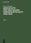 Buchcover Geschichte der deutschen Kriegswirtschaft 1939-1945
