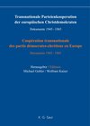 Buchcover Transnationale Parteienkooperation der europäischen Christdemokraten