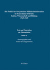 Buchcover Die Politik der Sowjetischen Militäradministration in Deutschland (SMAD): Kultur, Wissenschaft und Bildung 1945-1949