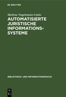 Buchcover Automatisierte juristische Informationssysteme