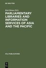 Buchcover Parliamentary Libraries and Information Services of Asia and the Pacific