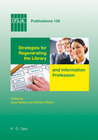 Buchcover Strategies for Regenerating the Library and Information Profession