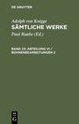 Buchcover Adolph von Knigge: Sämtliche Werke / Abteilung VI / Bühnenbearbeitungen 2