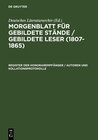 Buchcover Morgenblatt für gebildete Stände / gebildete Leser (1807–1865) / Register der Honorarempfänger / Autoren und Kollationsp