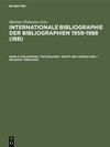 Buchcover Internationale Bibliographie der Bibliographien 1959-1988 (IBB) / Philosophie / Psychologie / Recht und Verwaltung / Rel