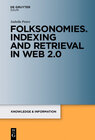 Buchcover Folksonomies. Indexing and Retrieval in Web 2.0
