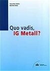 Buchcover Quo vadis, IG Metall?