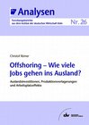 Buchcover Offshoring - Wie viele Jobs gehen ins Ausland?
