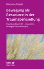 Buchcover Bewegung als Ressource in der Traumabehandlung (Leben Lernen, Bd. 287)