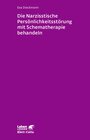 Buchcover Die narzisstische Persönlichkeitsstörung mit Schematherapie behandeln (Leben Lernen, Bd. 246)