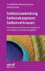 Buchcover Selbstzuwendung, Selbstakzeptanz, Selbstvertrauen (Leben Lernen, Bd. 163)