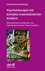Buchcover Psychotherapie mit komplex traumatisierten Kindern (Leben Lernen, Bd. 233)